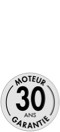Moteur garanti 30 ans Moteur garanti 30 ans